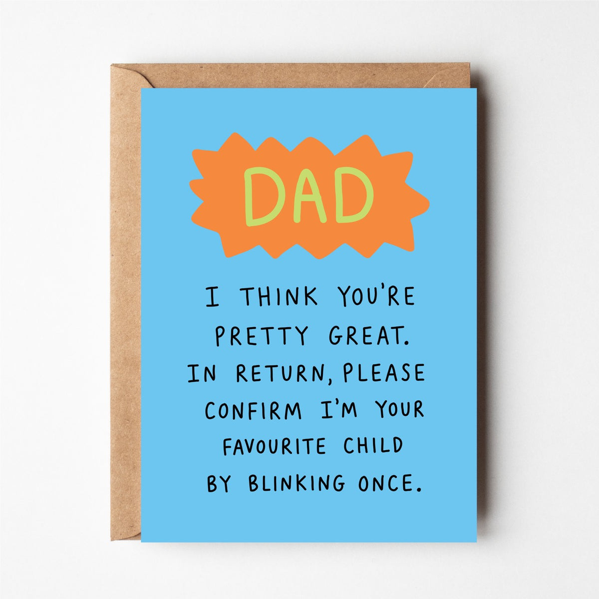 Dad, I Think You're Pretty Great