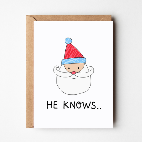 He Knows Christmas Card