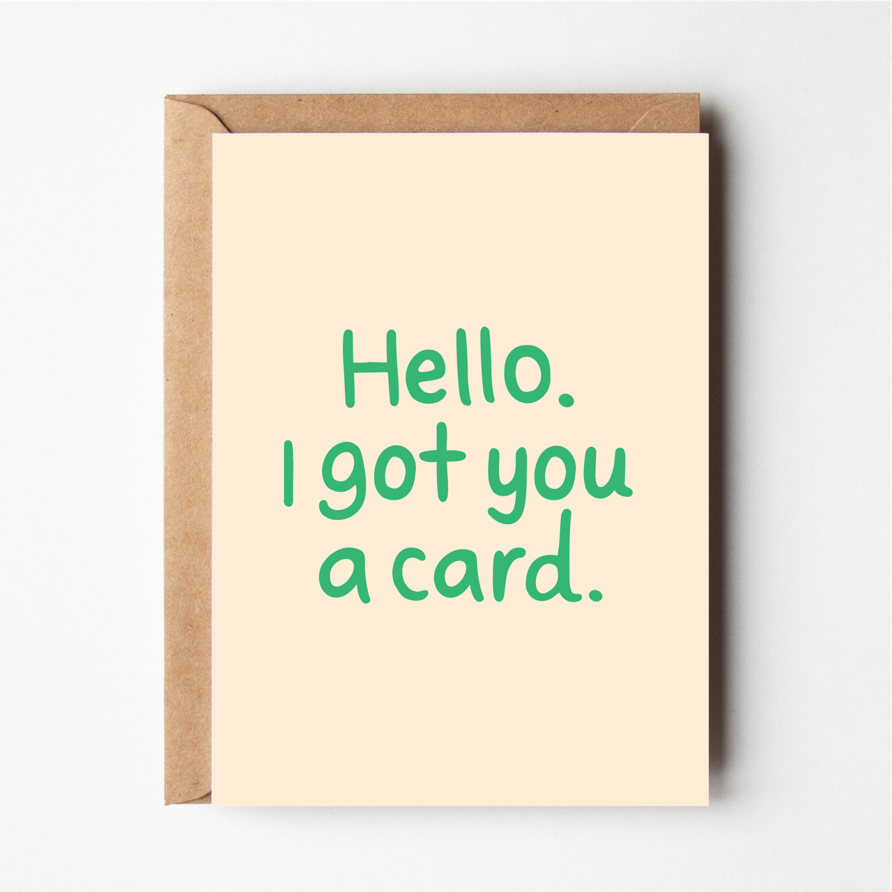 I Got You a Card