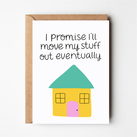 I'll Move My Stuff Out Eventually