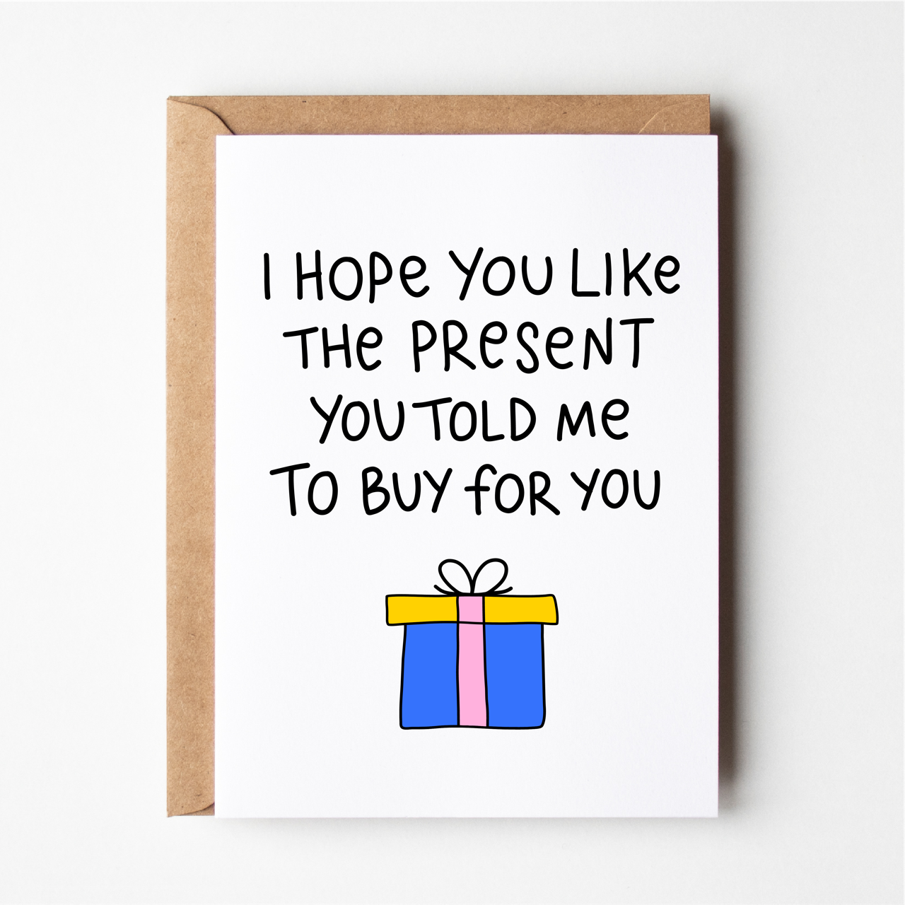 I Hope You Like The Present