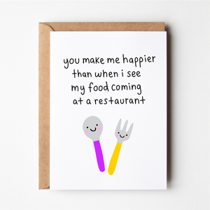 Happier than when I see my food coming at a restaurant