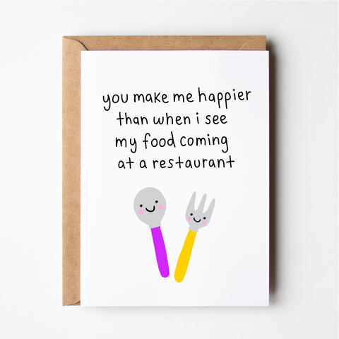 Happier than when I see my food coming at a restaurant