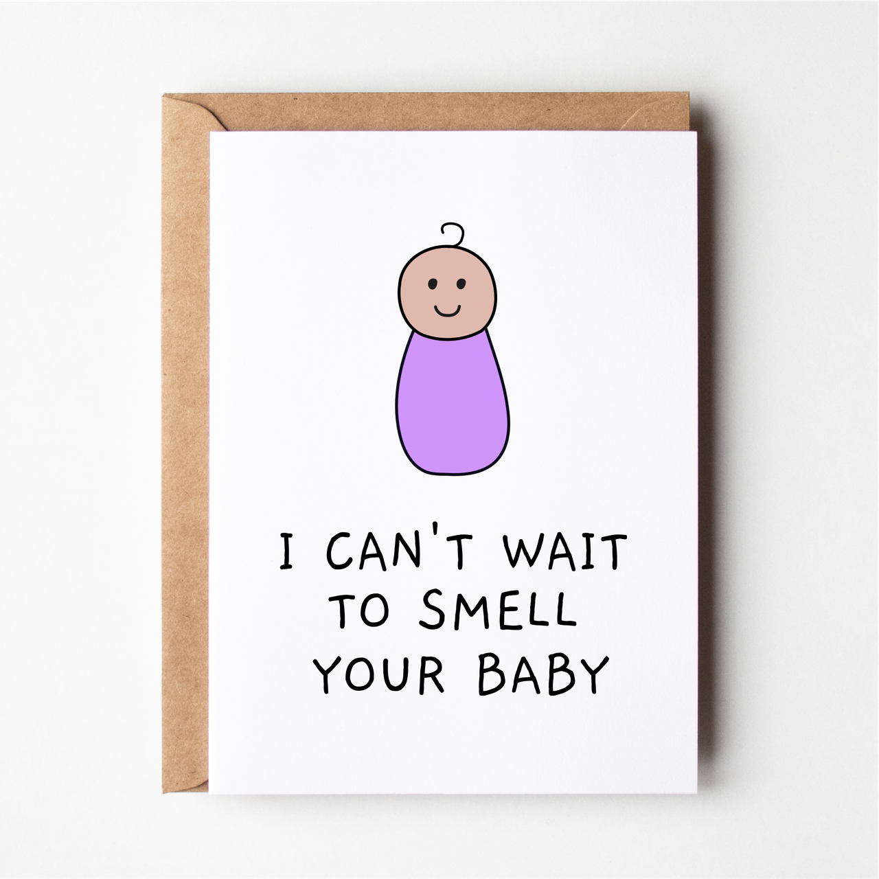 I can't wait to smell your baby