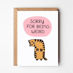 Sorry For Being Weird