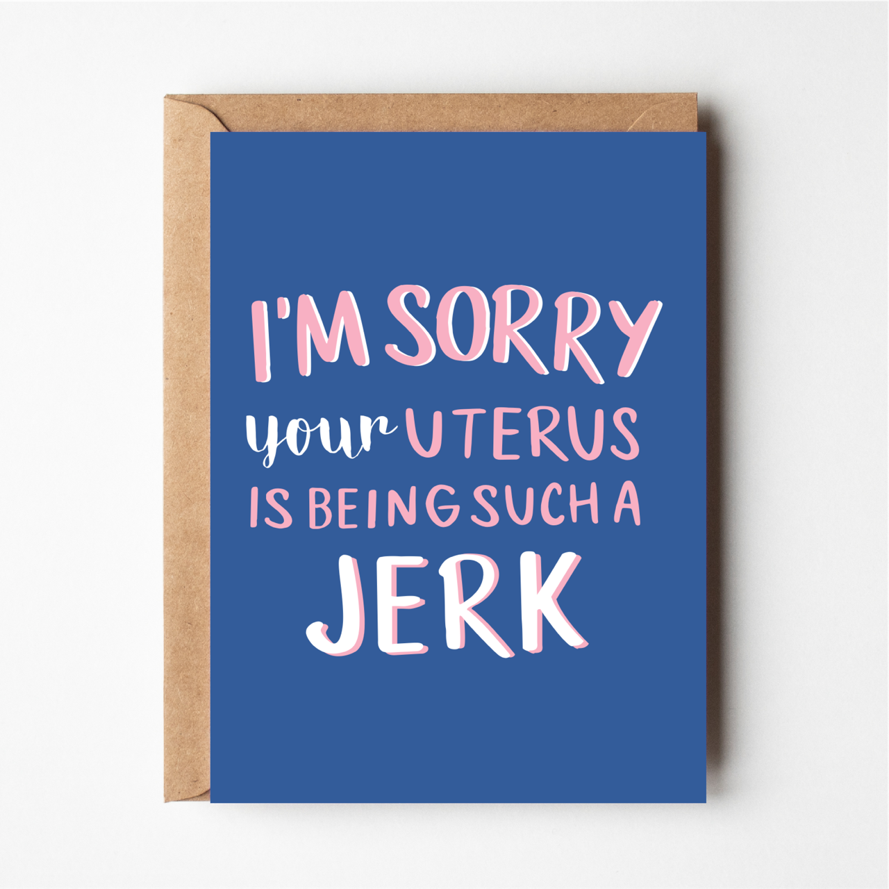 I'm sorry your uterus is being a jerk