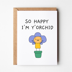 So Happy I'm Y'orchid